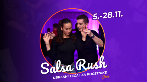 SALSA RUSH – ubrzani tečaj salse za početnike od 5.11. do 28.11.